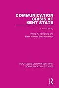E-Book (epub) Communication Crisis at Kent State von Phillip K. Tompkins, Elaine Vanden Bout Anderson