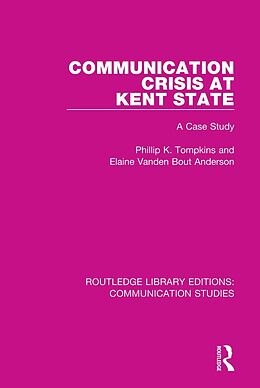 eBook (pdf) Communication Crisis at Kent State de Phillip K. Tompkins, Elaine Vanden Bout Anderson