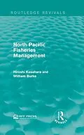E-Book (epub) North Pacific Fisheries Management von Hiroshi Kasahara, William Burke