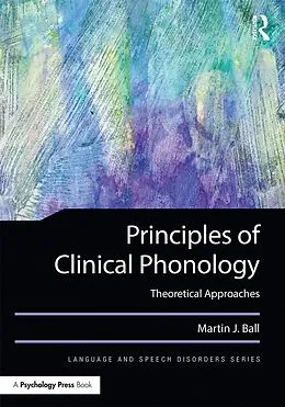 E-Book (pdf) Principles of Clinical Phonology von Martin J. Ball