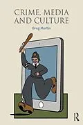 E-Book (epub) Crime, Media and Culture von Greg Martin