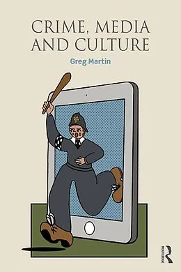 E-Book (pdf) Crime, Media and Culture von Greg Martin