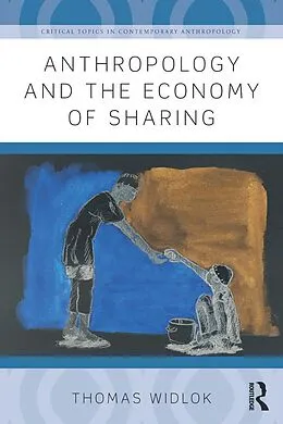 E-Book (epub) Anthropology and the Economy of Sharing von Thomas Widlok