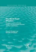 E-Book (pdf) The World Food Situation von Pierre R. Crosson, Kenneth D Frederick