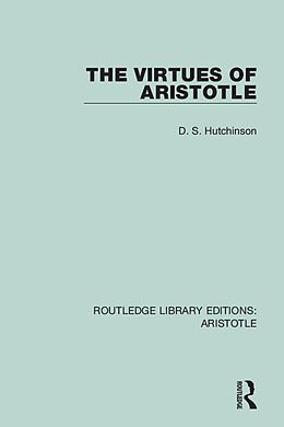 E-Book (pdf) The Virtues of Aristotle von D. S. Hutchinson