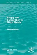 E-Book (epub) Supply and Competition in Minor Metals von David B. Brooks