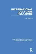 E-Book (epub) International Cultural Relations von J. M. Mitchell