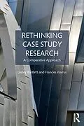 E-Book (epub) Rethinking Case Study Research von Lesley Bartlett, Frances Vavrus