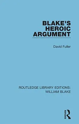 E-Book (epub) Blake's Heroic Argument von David Fuller