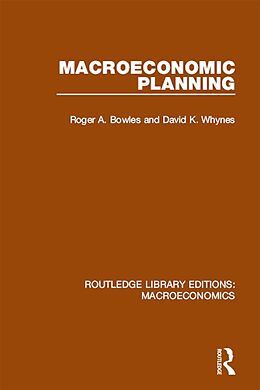 eBook (epub) Macroeconomic Planning de Roger Bowles, David Whynes