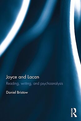 E-Book (epub) Joyce and Lacan von Daniel Bristow