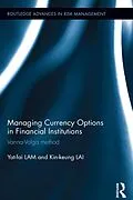 E-Book (epub) Managing Currency Options in Financial Institutions von Yat-Fai Lam, Kin-Keung Lai