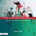 E-Book (pdf) Digital Costume Design and Collaboration von Rafael Jaen