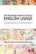 PDF The Routledge Student Guide to English Usage von Stewart Clark, Graham Pointon