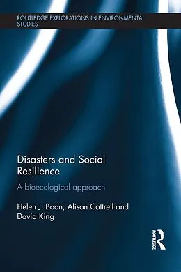 E-Book (pdf) Disasters and Social Resilience von Helen Boon, Alison Cottrell, David King