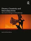 E-Book (epub) Drama, Creativity and Intersubjectivity von Salvo Pitruzzella