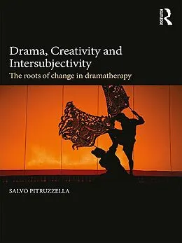 E-Book (epub) Drama, Creativity and Intersubjectivity von Salvo Pitruzzella