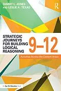 E-Book (epub) Strategic Journeys for Building Logical Reasoning, 9-12 von Tammy Jones, Leslie Texas