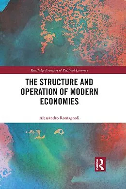 E-Book (epub) The Structure and Operation of Modern Economies von Alessandro Romagnoli
