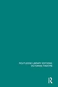 PDF Routledge Library Editions: Victorian Theatre von Various