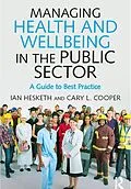 E-Book (pdf) Managing Health and Wellbeing in the Public Sector von Cary L. Cooper, Ian Hesketh
