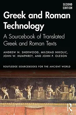 E-Book (epub) Greek and Roman Technology von Andrew N. Sherwood, Milorad Nikolic, John W. Humphrey