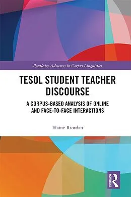 E-Book (epub) TESOL Student Teacher Discourse von Elaine Riordan