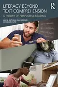 E-Book (epub) Literacy Beyond Text Comprehension von M. Anne Britt, Jean-François Rouet, Amanda Durik