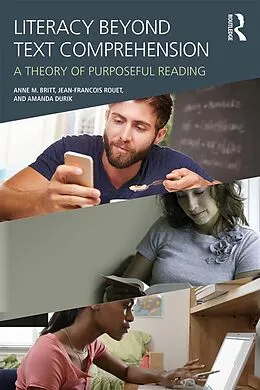 E-Book (epub) Literacy Beyond Text Comprehension von M. Anne Britt, Jean-François Rouet, Amanda Durik