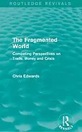E-Book (epub) The Fragmented World von Chris Edwards