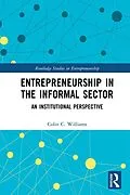 E-Book (pdf) Entrepreneurship in the Informal Sector von Colin Williams