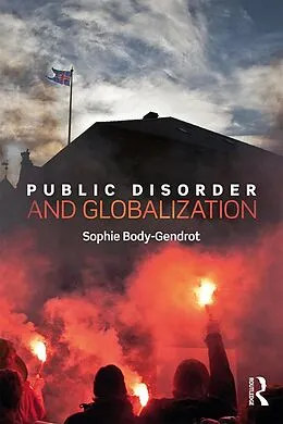 E-Book (epub) Public Disorder and Globalization von Sophie Body-Gendrot