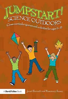 E-Book (epub) Jumpstart! Science Outdoors von Janet Barnett, Rosemary Feasey