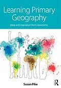 PDF Learning Primary Geography von Susan Pike