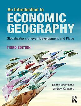 E-Book (epub) An Introduction to Economic Geography von Danny Mackinnon, Andrew Cumbers