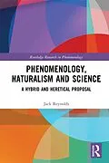 E-Book (epub) Phenomenology, Naturalism and Science von Jack Reynolds