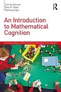 E-Book (pdf) An Introduction to Mathematical Cognition von Camilla Gilmore, Silke M. Göbel, Matthew Inglis