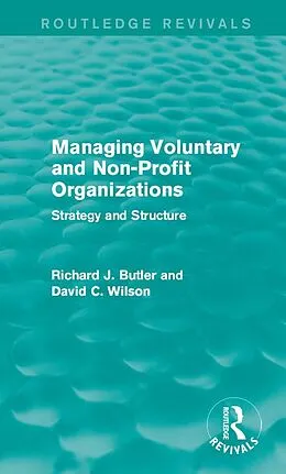 E-Book (epub) Managing Voluntary and Non-Profit Organizations von Richard Butler, David C. Wilson