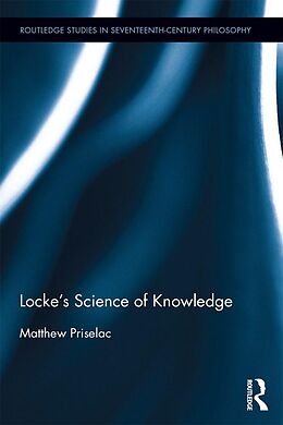 E-Book (pdf) Locke's Science of Knowledge von Matt Priselac