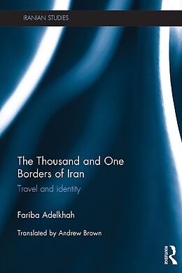 E-Book (epub) The Thousand and One Borders of Iran von Fariba Adelkhah