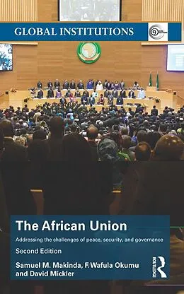 E-Book (pdf) The African Union von Samuel M. Makinda, F. Wafula Okumu, David Mickler