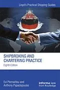 E-Book (pdf) Shipbroking and Chartering Practice von Evi Plomaritou, Anthony Papadopoulos