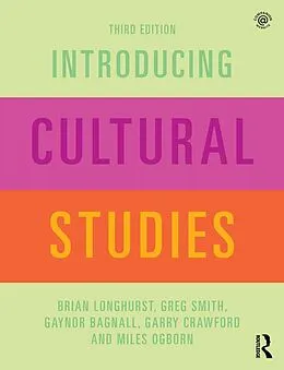 E-Book (epub) Introducing Cultural Studies von Brian Longhurst, Greg Smith, Gaynor Bagnall