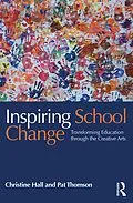 E-Book (epub) Inspiring School Change von Christine Hall, Pat Thomson