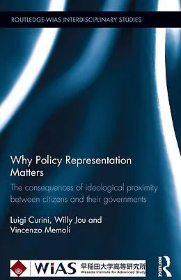 E-Book (epub) Why Policy Representation Matters von Luigi Curini, Willy Jou, Vincenzo Memoli