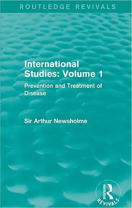 E-Book (epub) International Studies: Volume 1 von Arthur Newsholme