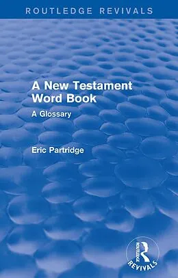 E-Book (pdf) A New Testament Word Book von Eric Partridge