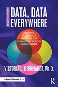 E-Book (epub) Data, Data Everywhere von Victoria L. Bernhardt