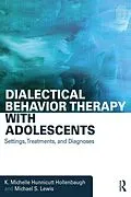 E-Book (epub) Dialectical Behavior Therapy with Adolescents von K. Michelle Hunnicutt Hollenbaugh, Michael S. Lewis