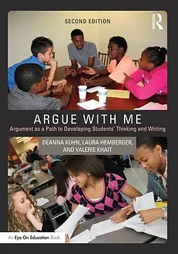 E-Book (pdf) Argue with Me von Deanna Kuhn, Laura Hemberger, Valerie Khait